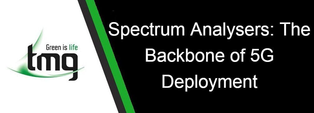 Read more about the article Spectrum Analysers: The Backbone of 5G Deployment