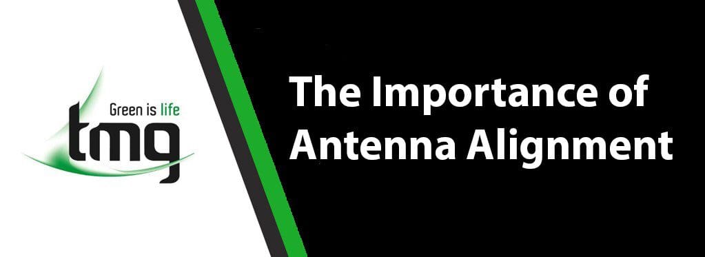 Read more about the article The Importance of Antenna Alignment