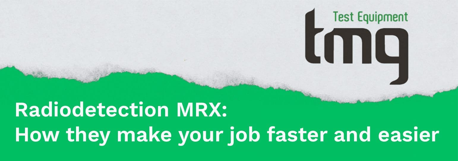 Read more about the article Radiodetection MRX Precision Cable Locators: how they make your job faster and easier